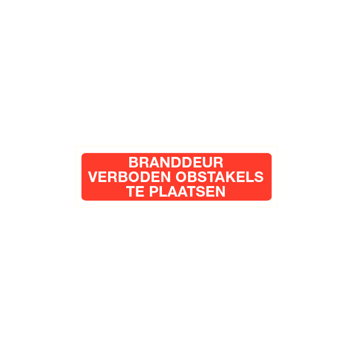Branddeur verboden obstakels te plaatsen
