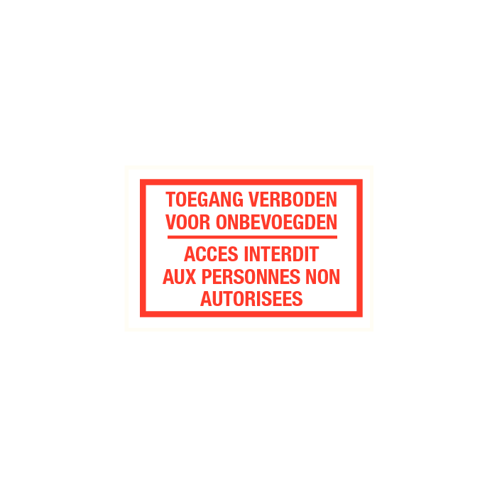Toegang verboden voor onbevoegden