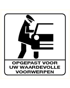 Opgepast voor uw waardevolle voorwerpen