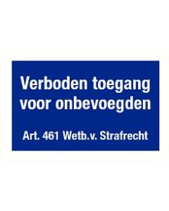 Verboden toegang voor onbevoegden.