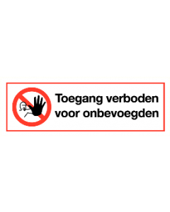 Toegang verboden voor onbevoegden