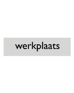 Deurbordje "Werkplaats", 165 x 45 mm, alu-look