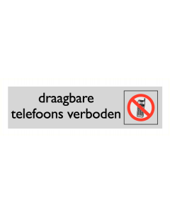 Deurbordje "Draagbare telefoons verboden", 165 x 45 mm, alu-look