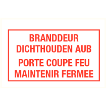 Branddeur dichthouden aub, Porte coupe feu maintenir fermee
