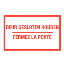DEUR GESLOTEN HOUDEN - FERMEZ LA PORTE