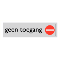 Deurbordje "Geen toegang", 165 x 45 mm, alu-look