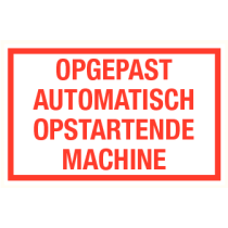 Tekstbord Opgepast automatisch opstartende machine