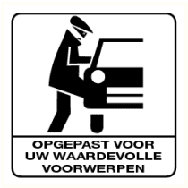 Opgepast voor uw waardevolle voorwerpen