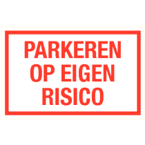 Parkeren op eigen risico