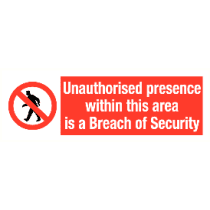 Unauthorised presence within this area is a Breach of Security