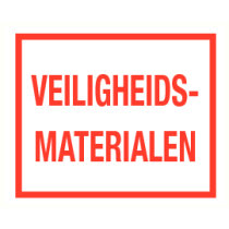 Tekstbord Veiligheidsmaterialen