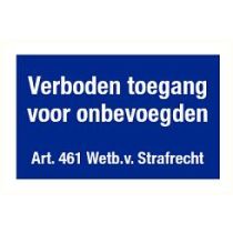 Verboden toegang voor onbevoegden.