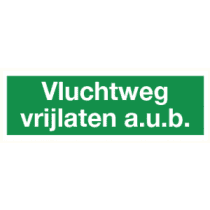 Vluchtweg vrijlaten a.u.b. (tekst)
