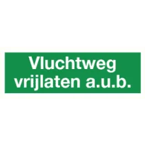 Vluchtweg vrijlaten a.u.b. (tekst)
